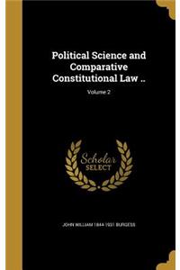 Political Science and Comparative Constitutional Law ..; Volume 2