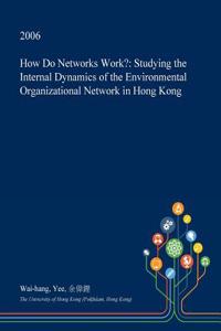 How Do Networks Work?