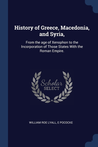 History of Greece, Macedonia, and Syria,