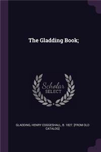 The Gladding Book;