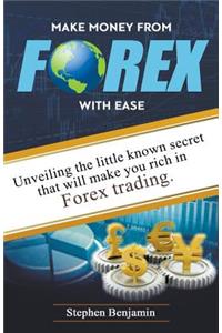 Make Money From Forex With Ease