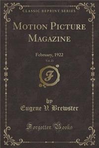 Motion Picture Magazine, Vol. 23