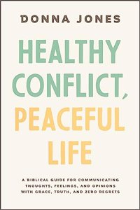 Healthy Conflict, Peaceful Life