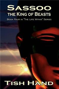 Sassoo, the King of Beasts
