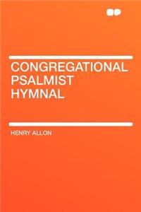 Congregational Psalmist Hymnal