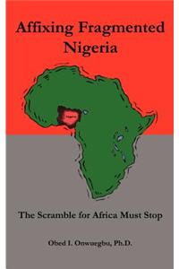 Affixing Fragmented Nigeria