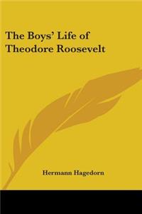 The Boys' Life of Theodore Roosevelt