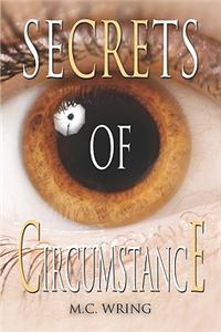 Secrets of Circumstance