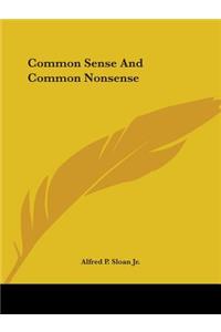 Common Sense And Common Nonsense