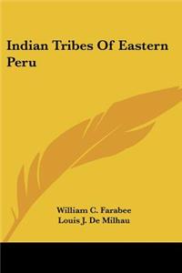 Indian Tribes Of Eastern Peru