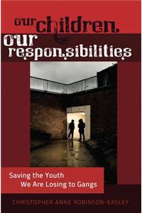 Our Children - Our Responsibilities