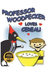 Professor Woodpecker(r) Loves Cereal