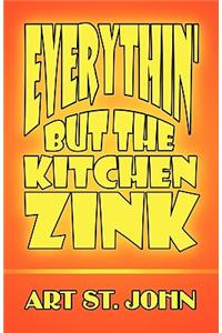 Everythin' But the Kitchen Zink