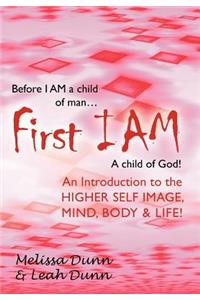 First Iam