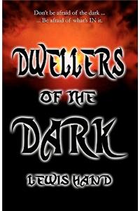 Dwellers of the Dark