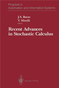 Recent Advances in Stochastic Calculus