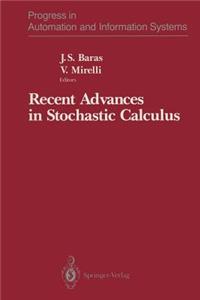 Recent Advances in Stochastic Calculus