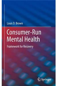 Consumer-Run Mental Health