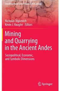 Mining and Quarrying in the Ancient Andes
