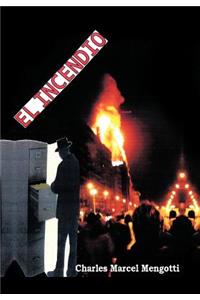 El Incendio