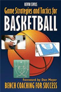 Game Strategies and Tactics For Basketball