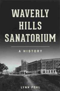 Waverly Hills Sanatorium