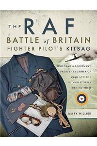 The RAF Battle of Britain Fighter Pilots' Kitbag