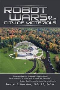 Robot Wars in the City of Materials