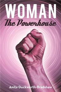 Woman The Powerhouse