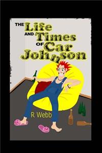 Life and Times of Car Johnson