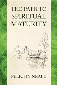 Path To Spiritual Maturity