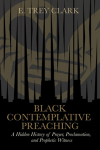 Black Contemplative Preaching