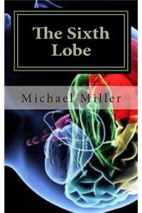 The Sixth Lobe