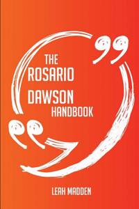 The Rosario Dawson Handbook - Everything You Need to Know about Rosario Dawson