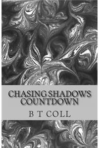 Chasing Shadows