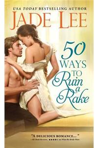 50 Ways to Ruin a Rake