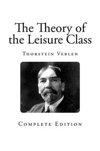 The Theory of the Leisure Class