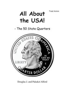 All About the USA! The 50 State Quarter Trade Version