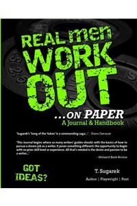 Real Men Work Out...on Paper