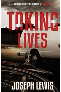 Taking Lives