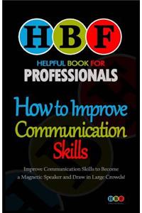 How to Improve Communication Skills