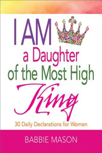 I Am a Daughter of the Most High King