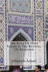 The Role Of Holy Imams In The Revival Of Religion