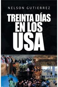 Treinta Días En Los Usa