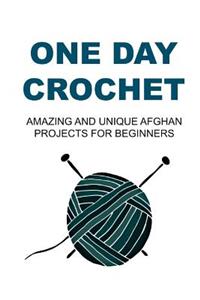 One Day Crochet