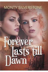 Forever Lasts till Dawn
