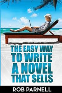 Easy Way to Write a Novel That Sells