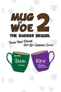 Mug of Woe 2