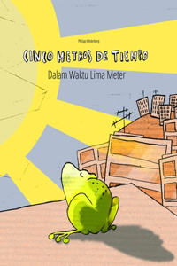 Cinco metros de tiempo/Dalam Waktu Lima Meter