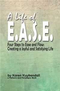 A Life of E.A.S.E.
